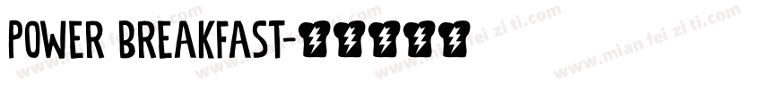 Power Breakfast字体转换